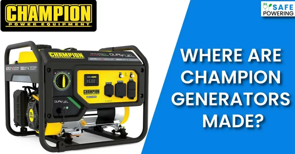 Where Are Champion Generators Made?