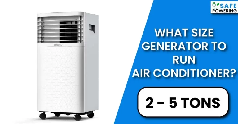 What Size Generator To Run Air Conditioner?