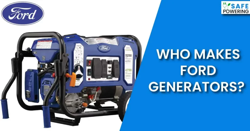 Who Makes Ford Generators?